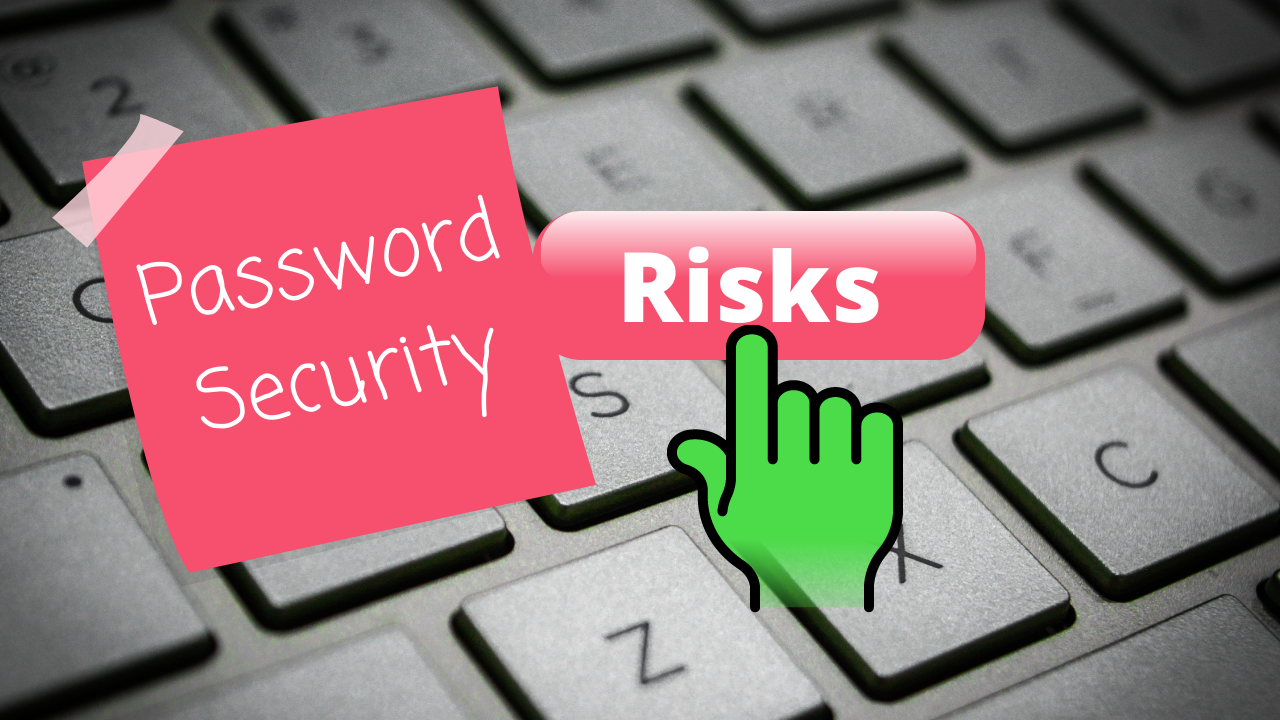 Password Security risks