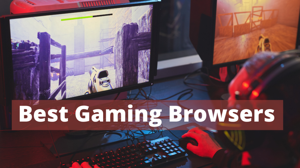 best Gaming Browsers